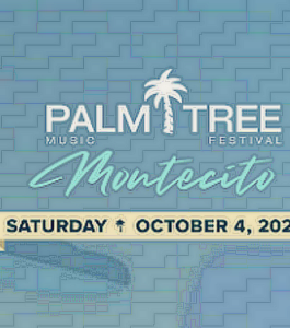 PalmTree Festival Montecito, CA 2025